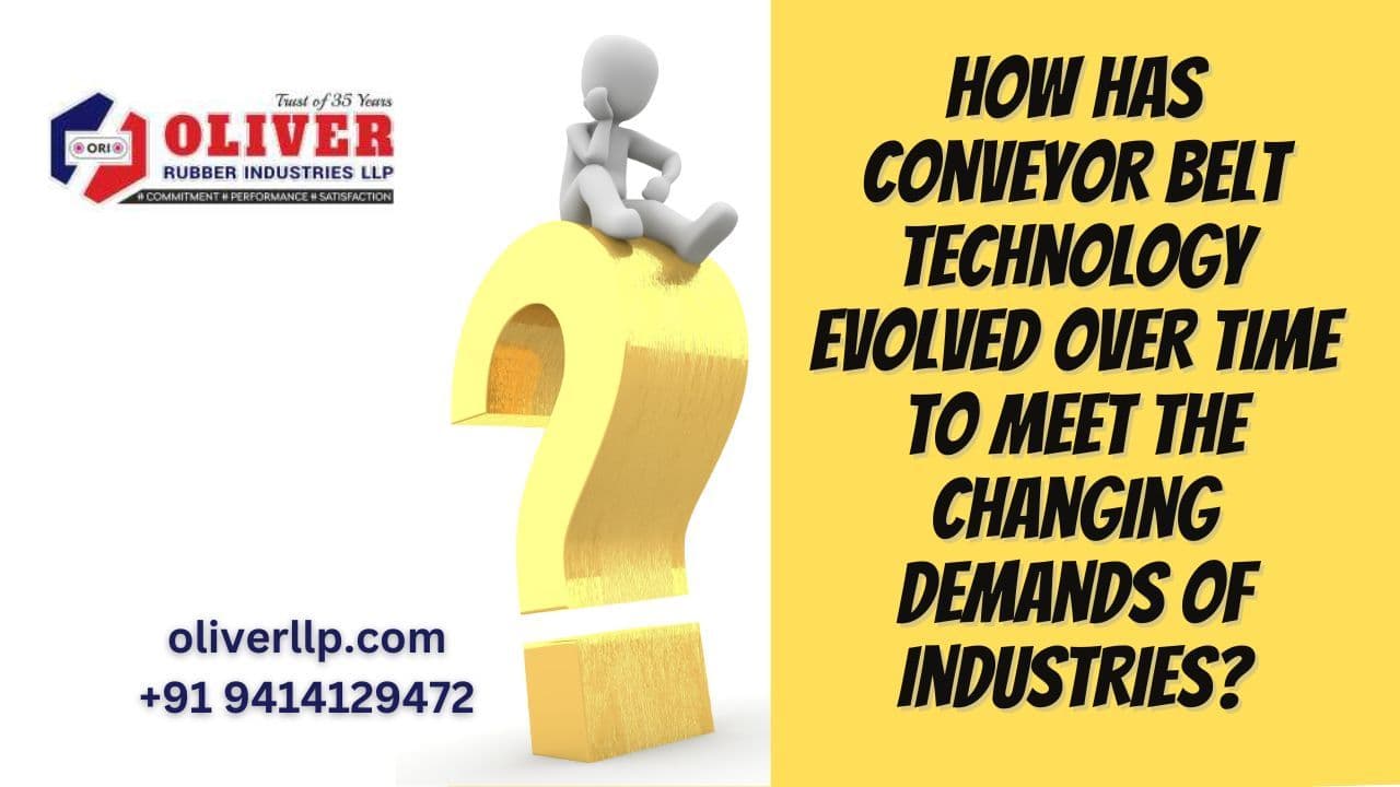 How has conveyor belt technology evolved over time to meet the changing demands of industries?