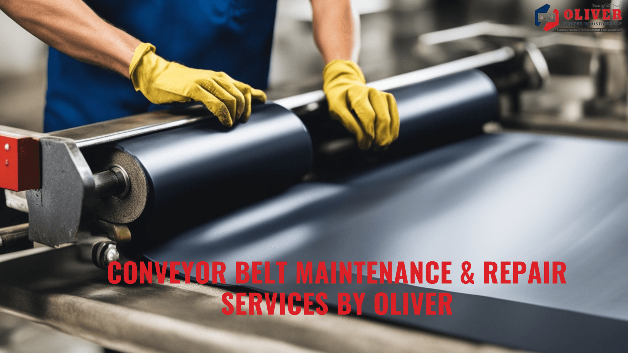 Conveyor Belt Maintenance & Repair Service - Oliver Rubber LLP